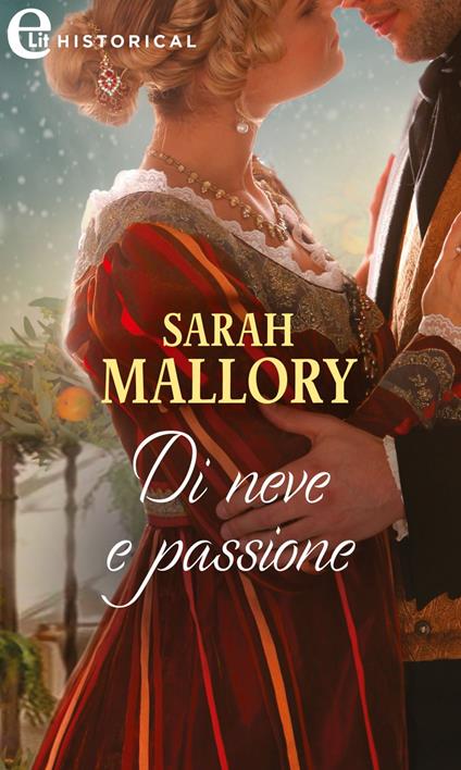 Di neve e passione - Sarah Mallory - ebook