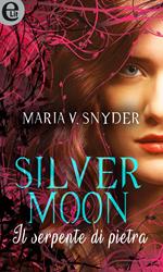 Silver moon. Il serpente di pietra