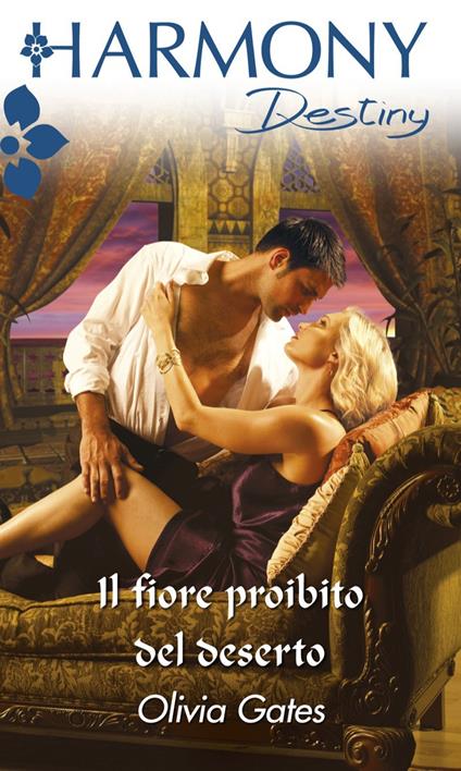 Il fiore proibito del deserto - Olivia Gates - ebook