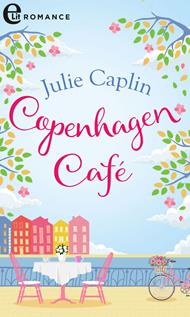 Copenhagen café. Romantiche evasioni. Vol. 1