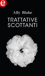 Trattative scottanti