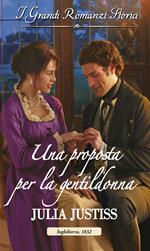Una proposta per la gentildonna. Le canaglie di Oxford. Vol. 3