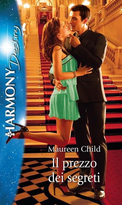 Il prezzo dei segreti. I signori della California. Vol. 2 - Maureen Child,Roberta Canovi - ebook