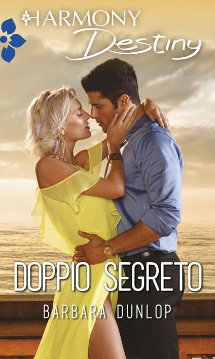 Doppio segreto - Barbara Dunlop,Danila Sorrentino - ebook