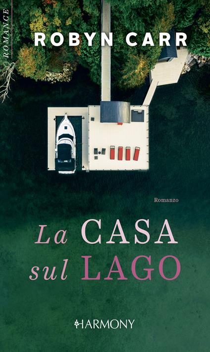La casa sul lago - Robyn Carr,Irene Montanelli - ebook
