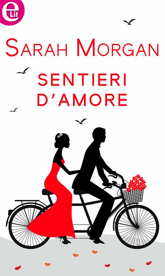 Sentieri d'amore - Sarah Morgan - ebook