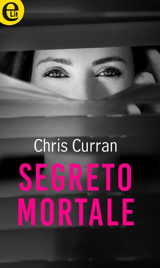 Segreto mortale - Chris Curran - ebook
