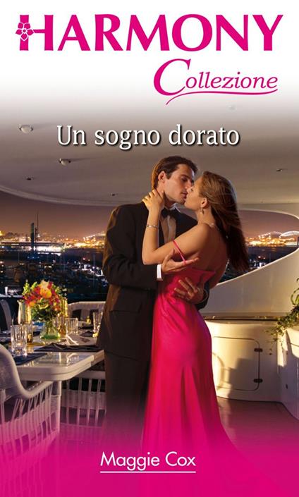 Un sogno dorato - Maggie Cox,Maria Paola Rauzi - ebook
