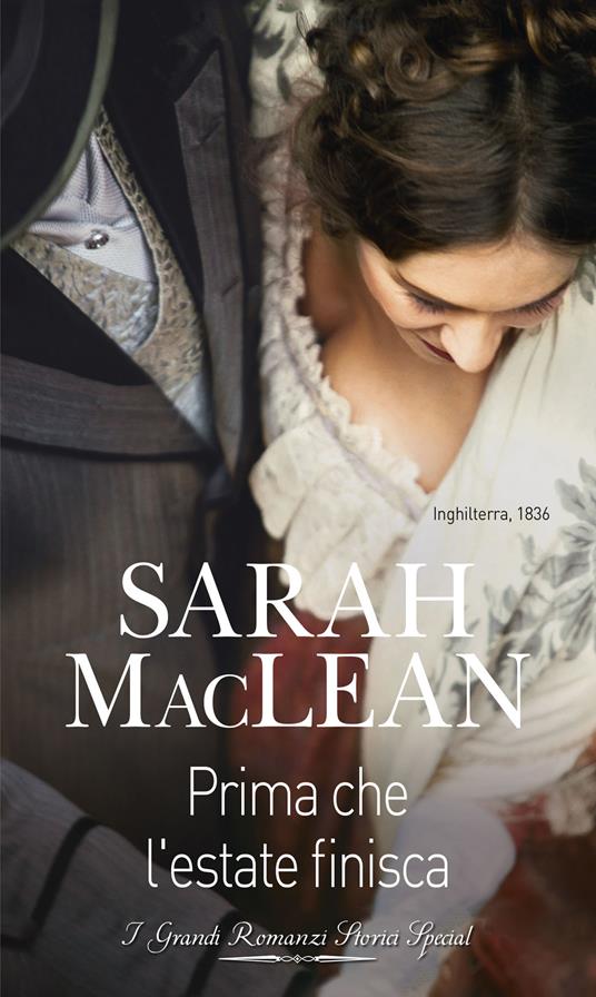 Prima che l'estate finisca. Scandali e guai. Vol. 3 - Sarah MacLean,Rossana Lanfredi - ebook