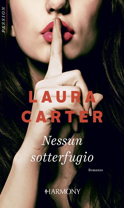 Nessun sotterfugio. Passione e vendetta. Vol. 2 - Laura Carter,Alessandra De Angelis - ebook
