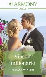 Vincolo milionario. Il club dei milionari. Vol. 2