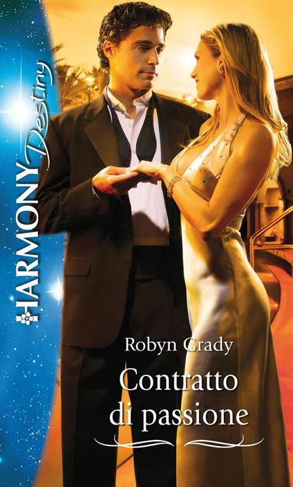 Contratto di passione - Robyn Grady,Maria La Torre - ebook