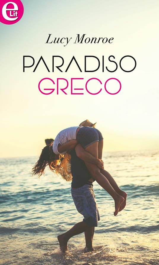 Paradiso greco - Lucy Monroe - ebook