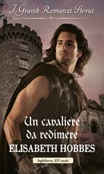 Un cavaliere da redimere. The Danby brothers. Vol. 2