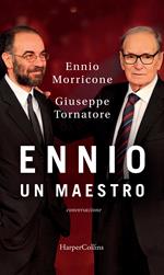 Ennio. Un maestro. Conversazione