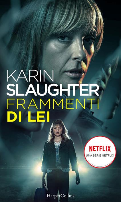 Frammenti di lei - Karin Slaughter,Anna Ricci - ebook