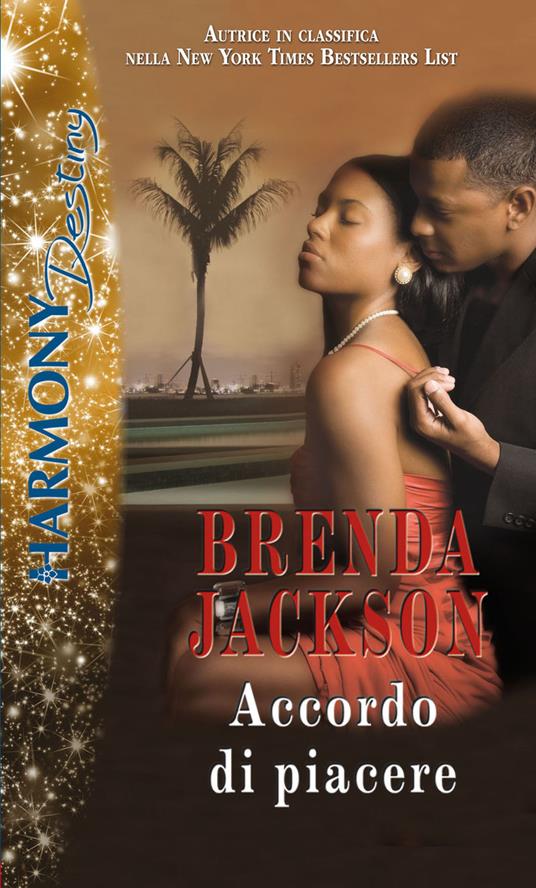 Accordo di piacere - Brenda Jackson,Maria Latorre - ebook