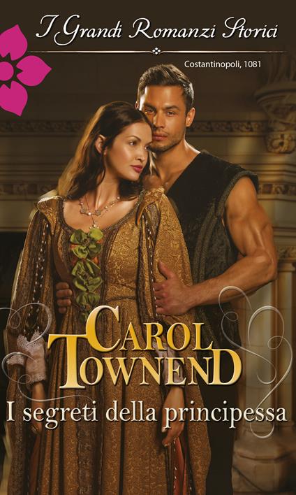 I segreti della principessa - Carol Townend,Federica Isola Pellegrini - ebook