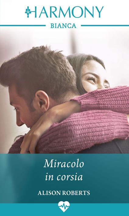 Miracolo in corsia. Paddington Children Hospital. Vol. 6 - Alison Roberts,Giacomo Boraschi - ebook