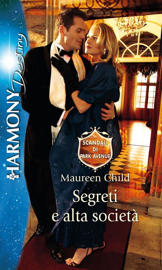 Segreti e alta società - Maureen Child - ebook