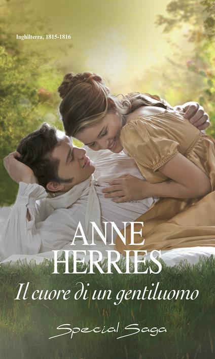 Il cuore di un gentiluomo: I doveri di un gentiluomo-Il profumo dei ricordi-Il segreto di Paul Ravenscar - Anne Herries - ebook