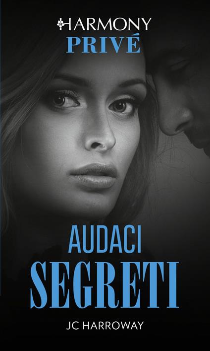 Audaci segreti - JC Harroway - ebook