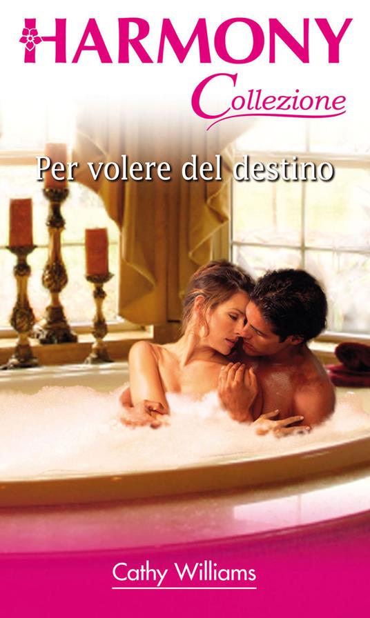 Per volere del destino - Cathy Williams - ebook