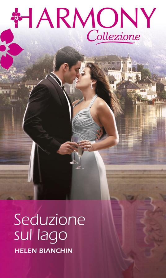 Seduzione sul lago - Helen Bianchin - ebook