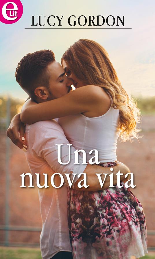 Una nuova vita. Rinucci Brothers. Vol. 1 - Lucy Gordon,Federica Montanari - ebook