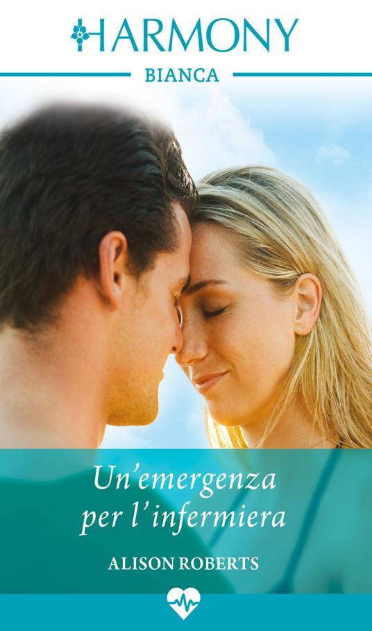 Un' emergenza per l'infermiera. Gli eroi di Bondi Bay. Vol. 1 - Alison Roberts,Daniela Desperati - ebook