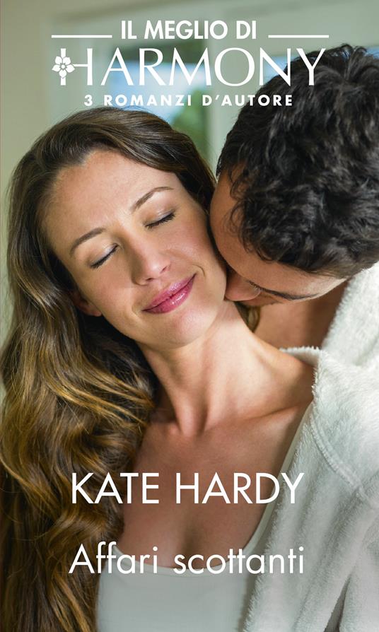 Affari scottanti: La proposta dello sceicco-Le regole della passione-Desiderio tra i ghiacci - Kate Hardy - ebook