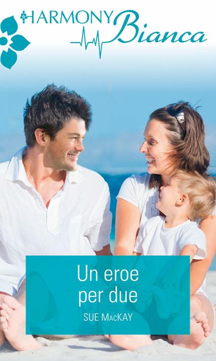 Un eroe per due - Sue MacKay - ebook