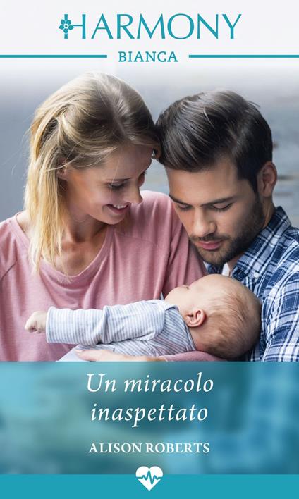 Un miracolo inaspettato - Alison Roberts - ebook