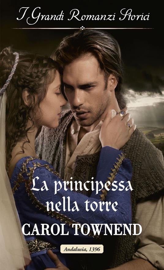 La principessa nella torre. Le principesse dell'Alhambra. Vol. 1 - Carol Townend - ebook