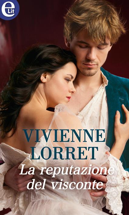 La reputazione del visconte. Season's original. Vol. 4 - Vivienne Lorret,Alessandra De Angelis - ebook