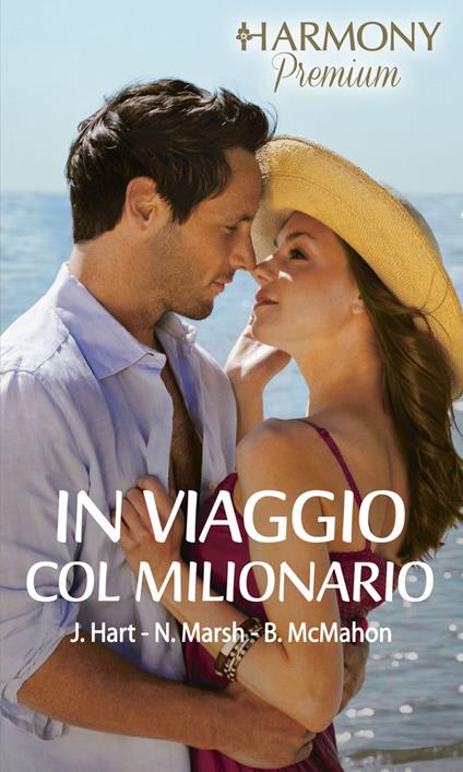 In viaggio col milionario: Luna di miele con il milionario-Sotto il cielo d'Oriente-Il milionario tra le nuvole - Jessica Hart,Nicola Marsh,Barbara McMahon - ebook