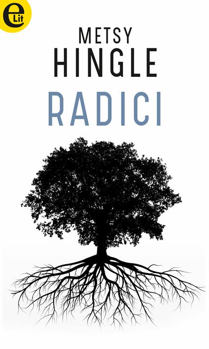 Radici - Metsy Hingle - ebook