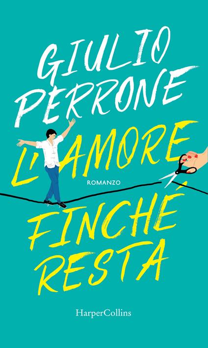 L' amore finché resta - Giulio Perrone - ebook