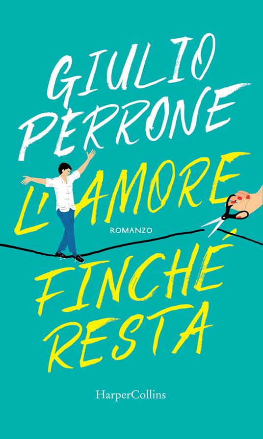 L' amore finché resta - Giulio Perrone - ebook