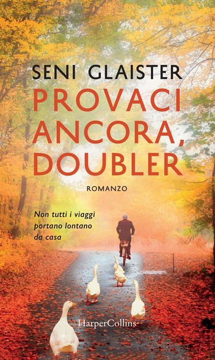 Provaci ancora, Doubler - Glaister Seni,Daniela Marchiotti - ebook