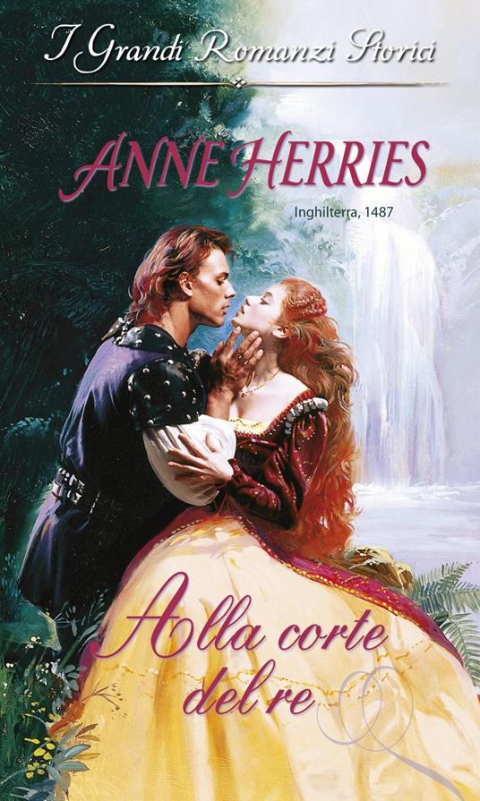 Alla corte del re - Anne Herries - ebook