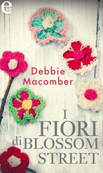 I fiori di Blossom Street. Blossom street. Vol. 5