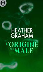 L' origine del male. Krewe of hunters. Vol. 4