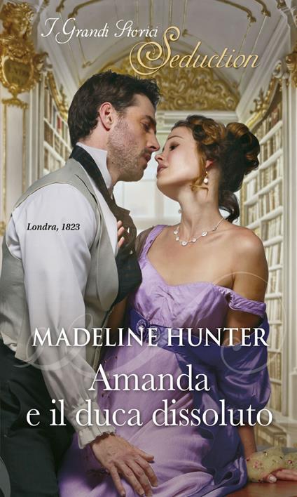 Amanda e il duca dissoluto. Il club dei vendicatori. Vol. 2 - Madeline Hunter - ebook