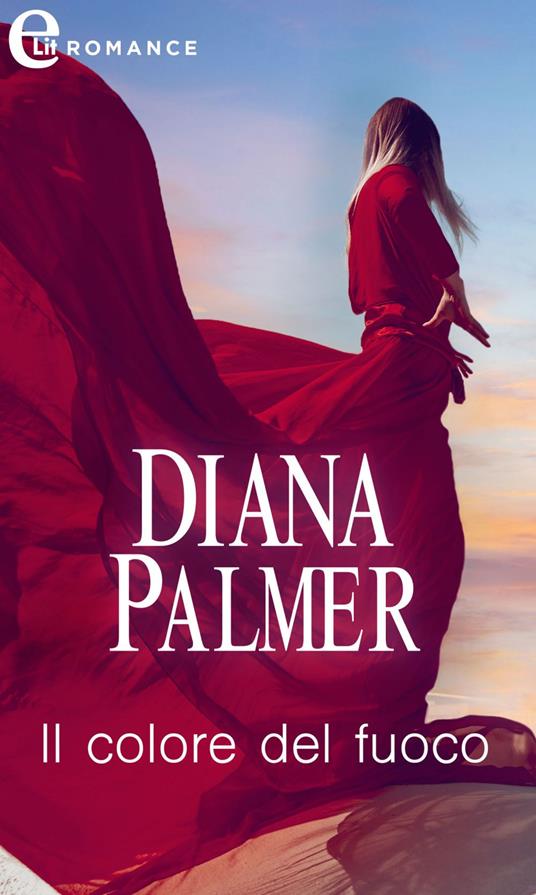 Il colore del fuoco - Diana Palmer - ebook