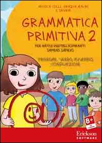 Grammatica primitiva. Per nativi digitali aspiranti sapiens sapiens. CD-ROM. Vol. 2: Pronome, verbo, avverbio, congiunzione - Monica Colli,Grazia Mauri,Saviem - copertina