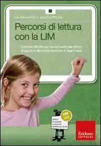 Percorsi di lettura con la LIM. Costruire attività per l'avviamento alla lettura di parole e alla compresione di frasi e testi. Con CD-ROM - Ivan Sciapeconi,Eva Pigliapoco - copertina