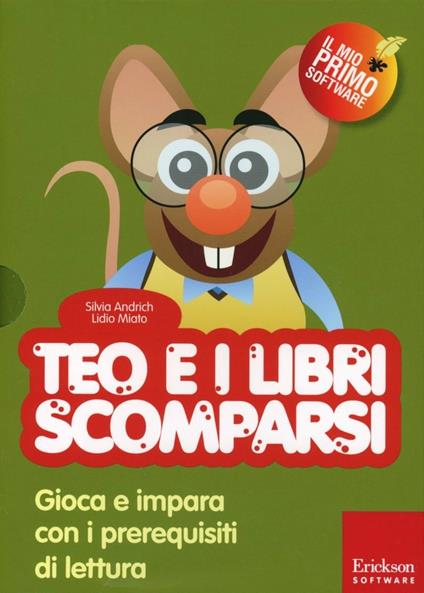 Teo e i libri scomparsi. Gioca e impara con i prerequisiti di lettura. Con CD-ROM - Silvia Andrich,Lidio Miato - copertina