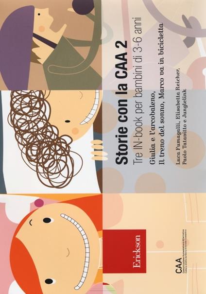 Storie con la CAA 2. Tre in-book per bambini di 3-6 anni: Giulia e l'arcobaleno-Il treno del sonno-Marco va in bicicletta. Ediz. illustrata - Luca Fumagalli,Elisabetta Reicher,Paolo Tatavitto - copertina