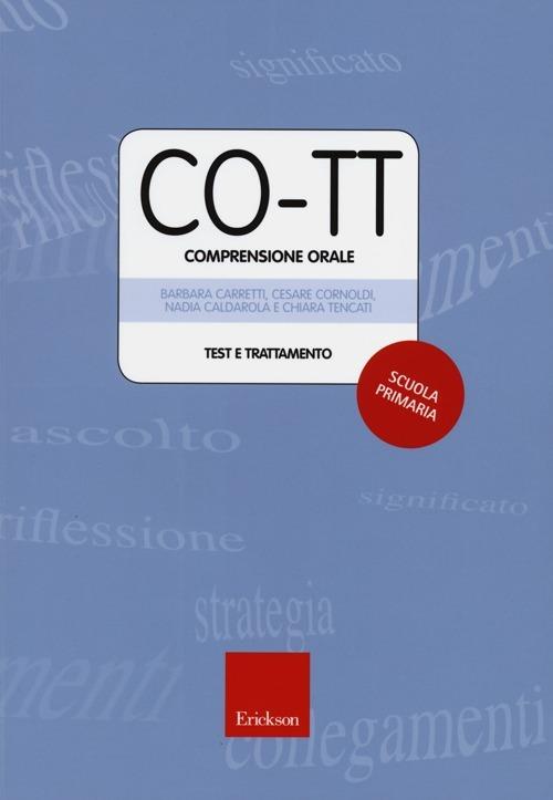 CO-TT. Comprensione orale. Test e trattamento. Scuola primaria di primo grado. Con CD-ROM - copertina